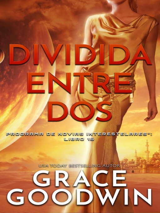 Title details for Dividida entre dos by Grace Goodwin - Available
